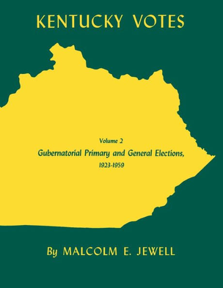 Kentucky Votes: Gubernatorial Primary And General Elections, 1923–1959
