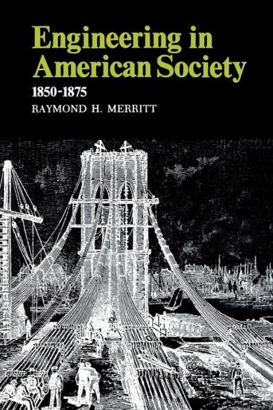Engineering In American Society: 1850–1875