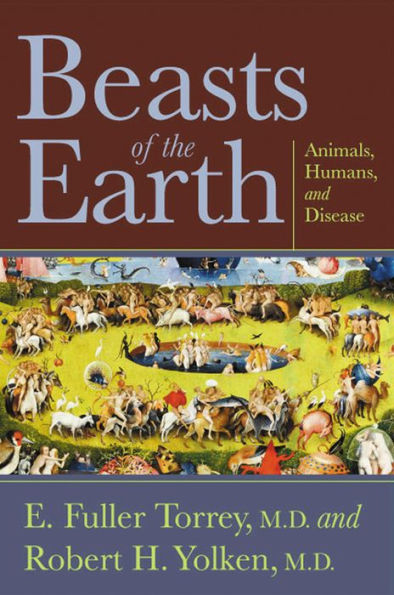 Beasts Of The Earth: Animals, Humans, And Disease