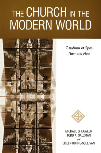 The Church In The Modern World: Gaudium Et Spes Then And Now