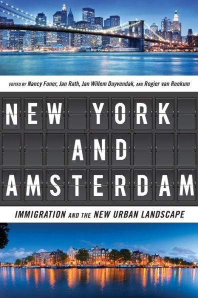 New York And Amsterdam: Immigration And The New Urban Landscape