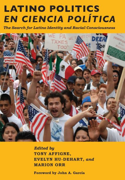 Latino Politics En Ciencia Política: The Search For Latino Identity And Racial Consciousness