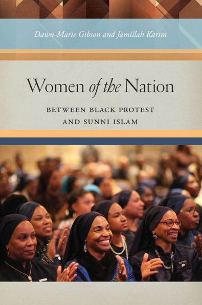 Women Of The Nation: Between Black Protest And Sunni Islam