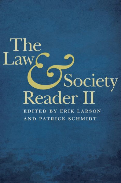 The Law And Society Reader Ii