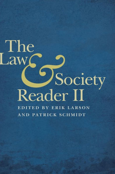 The Law And Society Reader Ii