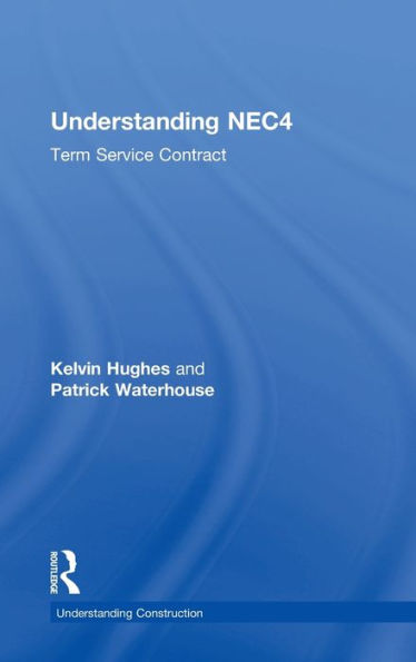 Understanding Nec4: Term Service Contract (Understanding Construction)