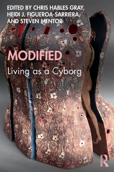 Modified: Living As A Cyborg: Living As A Cyborg