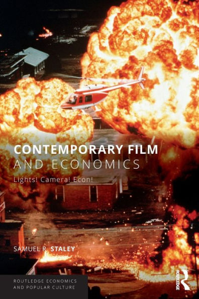 Contemporary Film And Economics (Routledge Economics And Popular Culture Series)