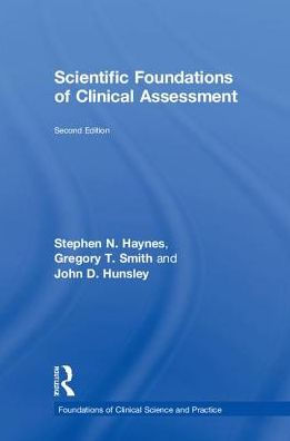 Scientific Foundations Of Clinical Assessment (Foundations Of Clinical Science And Practice)
