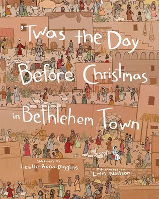 ’Twas The Day Before Christmas In Bethlehem Town