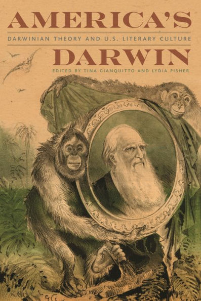 America'S Darwin: Darwinian Theory And U.S. Literary Culture