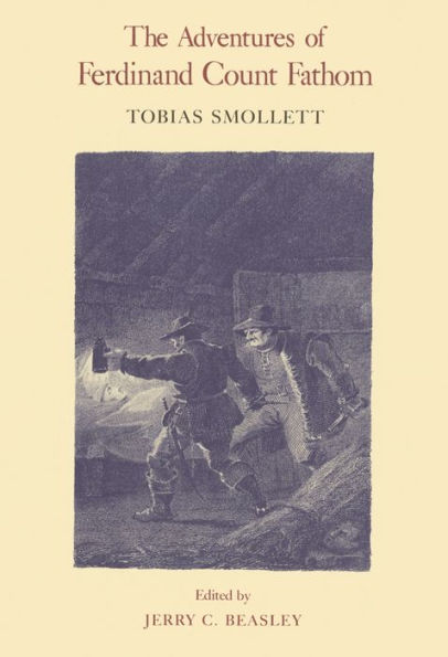 The Adventures Of Ferdinand Count Fathom (The Works Of Tobias Smollett Ser.)