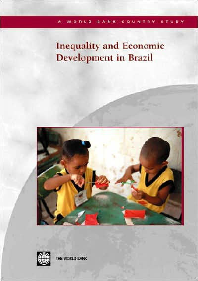 Inequality And Economic Development In Brazil (World Bank Country Study) (Country Studies)