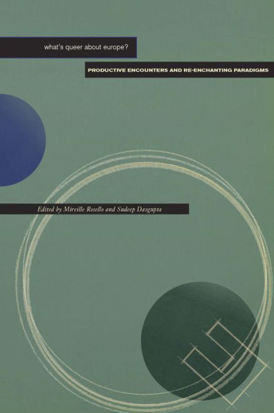 What'S Queer About Europe?: Productive Encounters And Re-Enchanting Paradigms