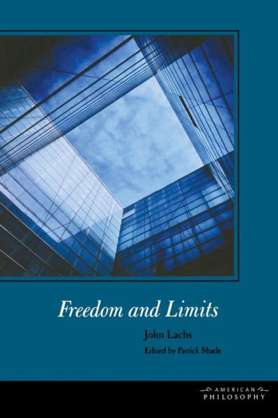 Freedom And Limits (American Philosophy)