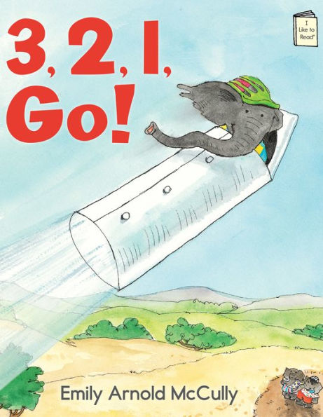 3, 2, 1, Go! (I Like To Read)