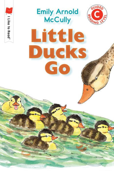 Little Ducks Go (I Like To Read)