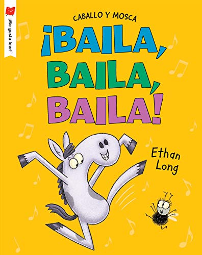 ??Baila, baila, baila! (??Me gusta leer!) (Spanish Edition)