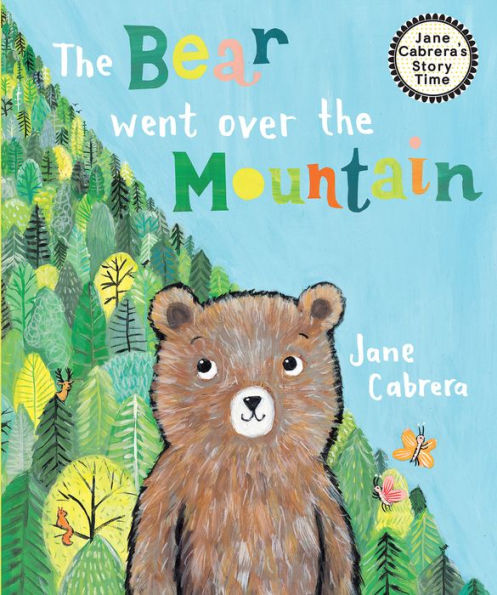 The Bear Went Over The Mountain (Jane Cabrera's Story Time) - 9780823454655