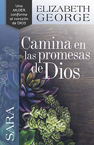 Sara, Camina En Las Promesas De Dios (Spanish Edition)