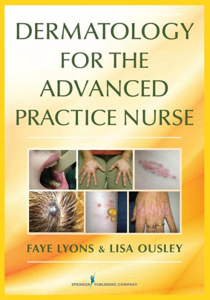 Dermatology For The Advanced Practice Nurse