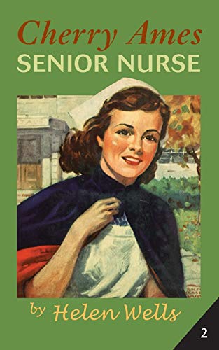 Cherry Ames, Senior Nurse (Cherry Ames Nurse Stories, 2)