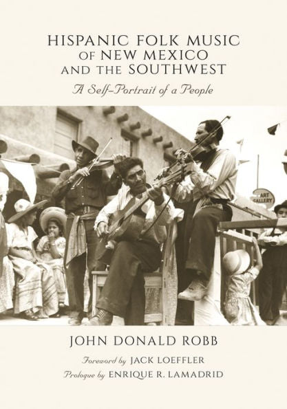 Hispanic Folk Music Of New Mexico And The Southwest: A Self-Portrait Of A People
