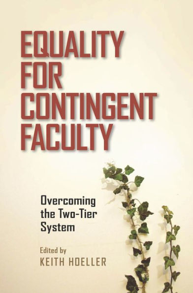 Equality For Contingent Faculty: Overcoming The Two-Tier System