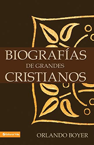 Biografias De Grandes Cristianos