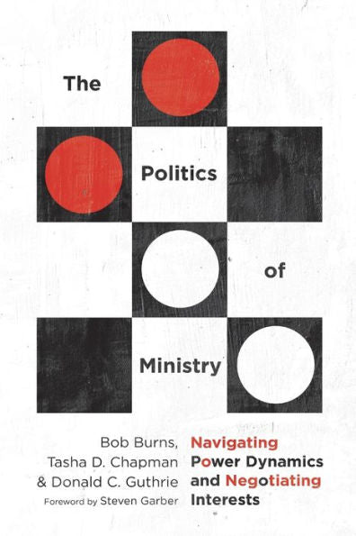 The Politics Of Ministry: Navigating Power Dynamics And Negotiating Interests