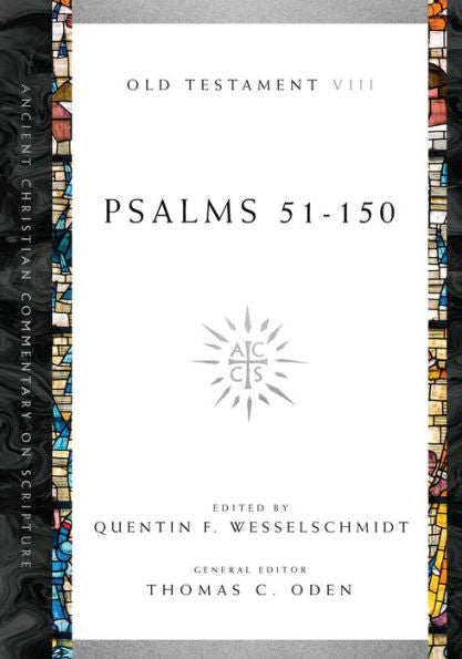 Psalms 51-150 (Ancient Christian Commentary On Scripture)