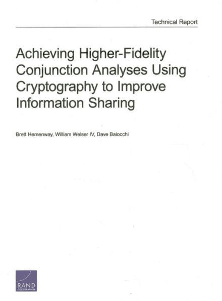Achieving Higher-Fidelity Conjunction Analyses Using Cryptography To Improve Information Sharing