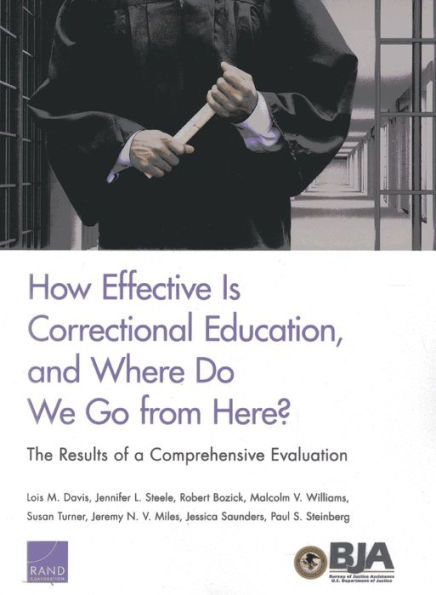 How Effective Is Correctional Education, And Where Do We Go From Here?: The Results Of A Comprehensive Evaluation