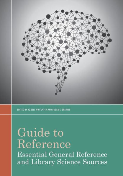 Guide To Reference In Essential General Reference And Library Science Sources