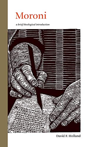 Moroni: A Brief Theological Introduction