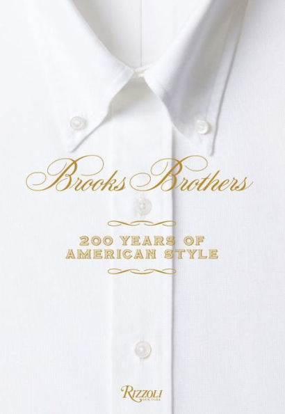 Brooks Brothers: 200 Years Of American Style