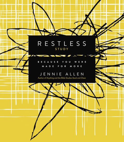 Restless Bible Study Guide: Because You Were Made For More