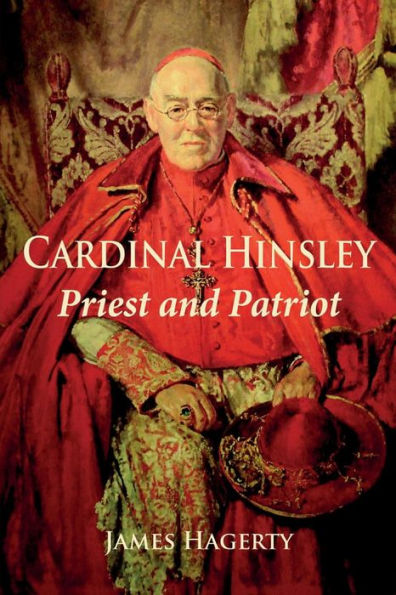 Cardinal Hinsley Priest And Patriot