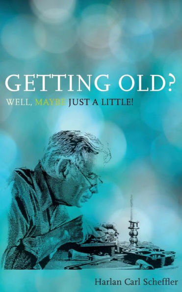 Getting Old? Well, Maybe Just A Little!