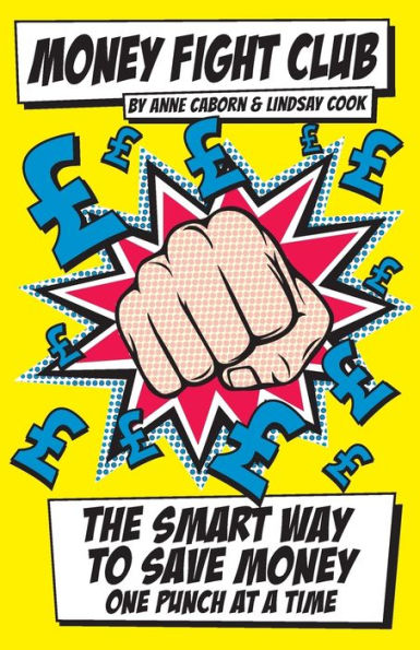 Money Fight Club: The Smart Way To Save Money One Punch At A Time