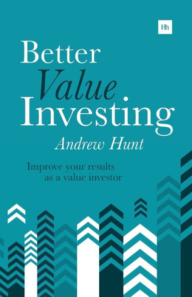 Better Value Investing: Improve Your Results As A Value Investor