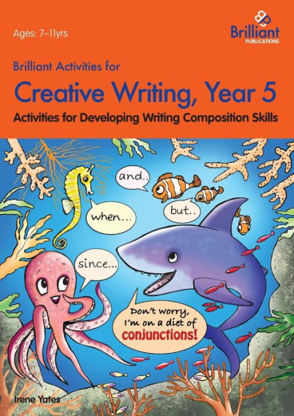 Brilliant Activities For Creative Writing, Year 5-Activities For Developing Writing Composition Skills
