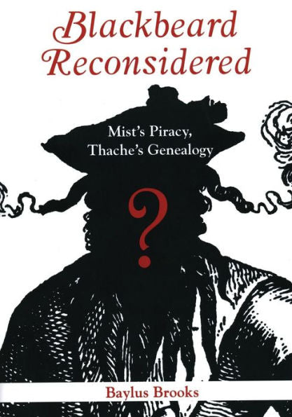 Blackbeard Reconsidered: Mist'S Piracy, Thache'S Genealogy