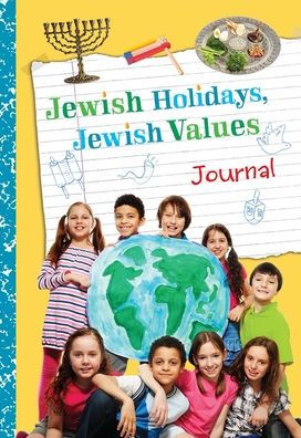 Jewish Holidays Jewish Values Journal