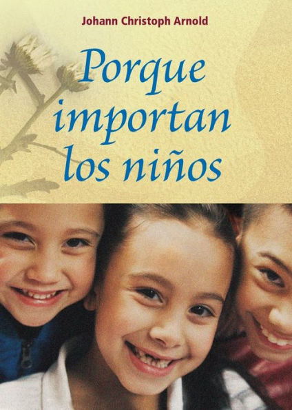 Porque Importan Los Niños (Spanish Edition)