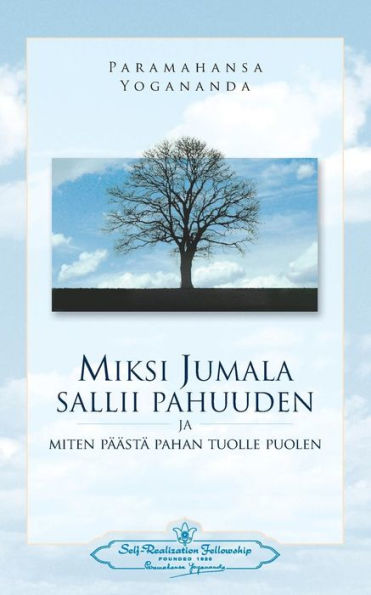 Miksi Jumala Sallii Pahuuden: Ja Miten Päästä Pahan Tuolle Puolen - Why God Permits Evil (Finnish) (Finnish Edition)