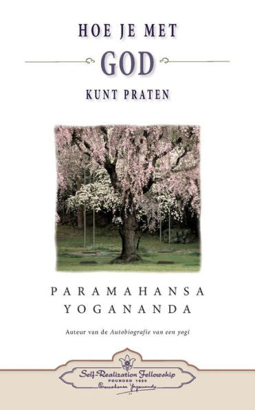 Hoe Je Met God Kunt Praten - How You Can Talk With God (Dutch) (Dutch Edition)