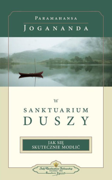 W Sanktuarium Duszy (In The Sanctuary Of The Soul-Polish) (Polish Edition)