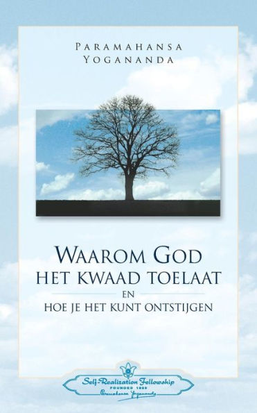 Waarom God Het Kwaad Toelaat - Why God Permits Evil (Dutch) (Dutch Edition)
