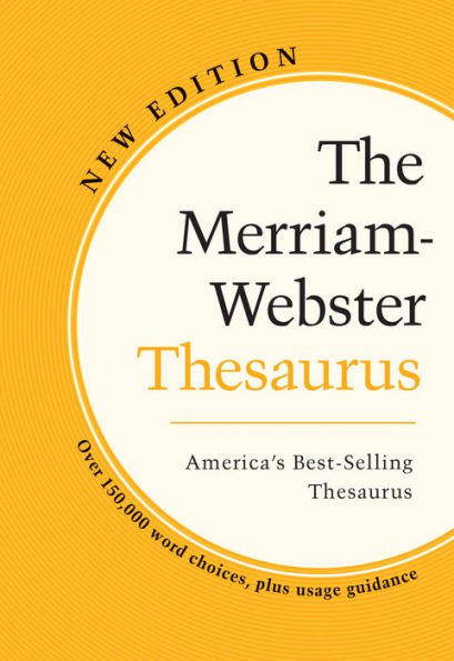 The Merriam-Webster Thesaurus - Trade Paperback, Newest Edition
